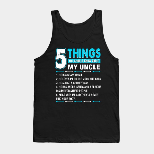 5 things you should know about my uncle Tank Top by danielsho90